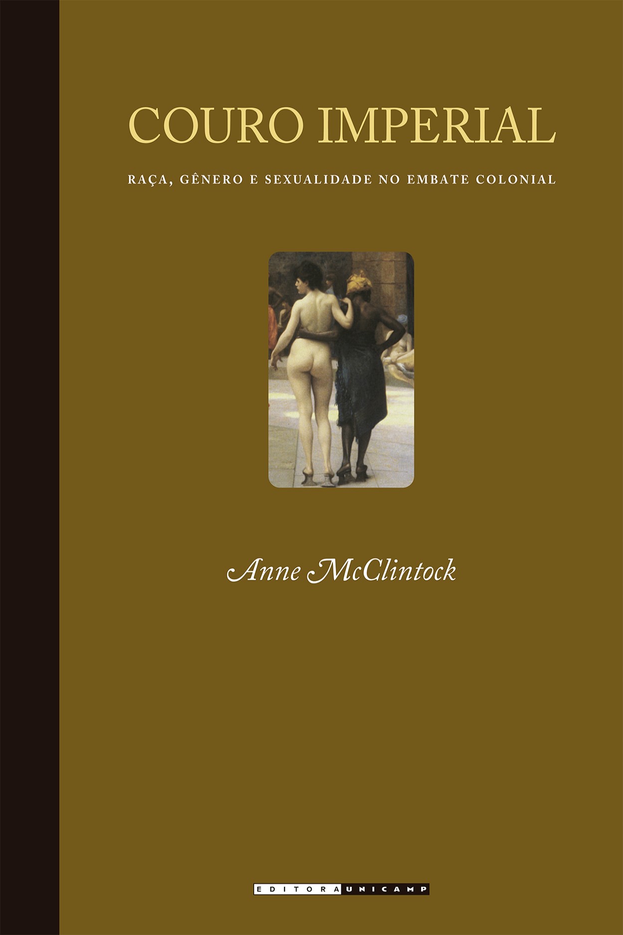 PDF) ANNE McCLINTOCK - COURO IMPERIAL: RAÇA, GÊNERO E SEXUALIDADE NO EMBATE  COLONIAL